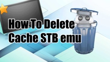 How To Delete Cache STB